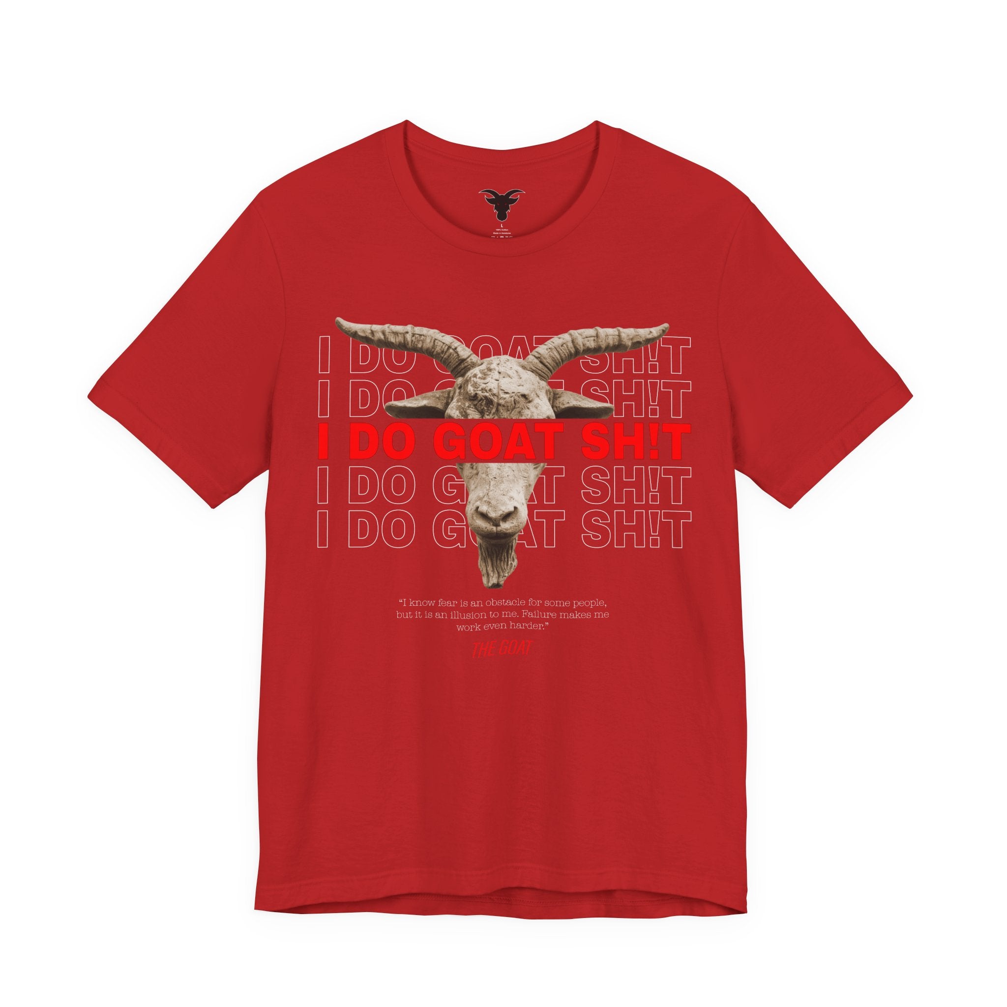 I DO GOAT SH!T The GOAT Quote T-Shirt | Motivational Athletic Tee | Realistic Goat Design