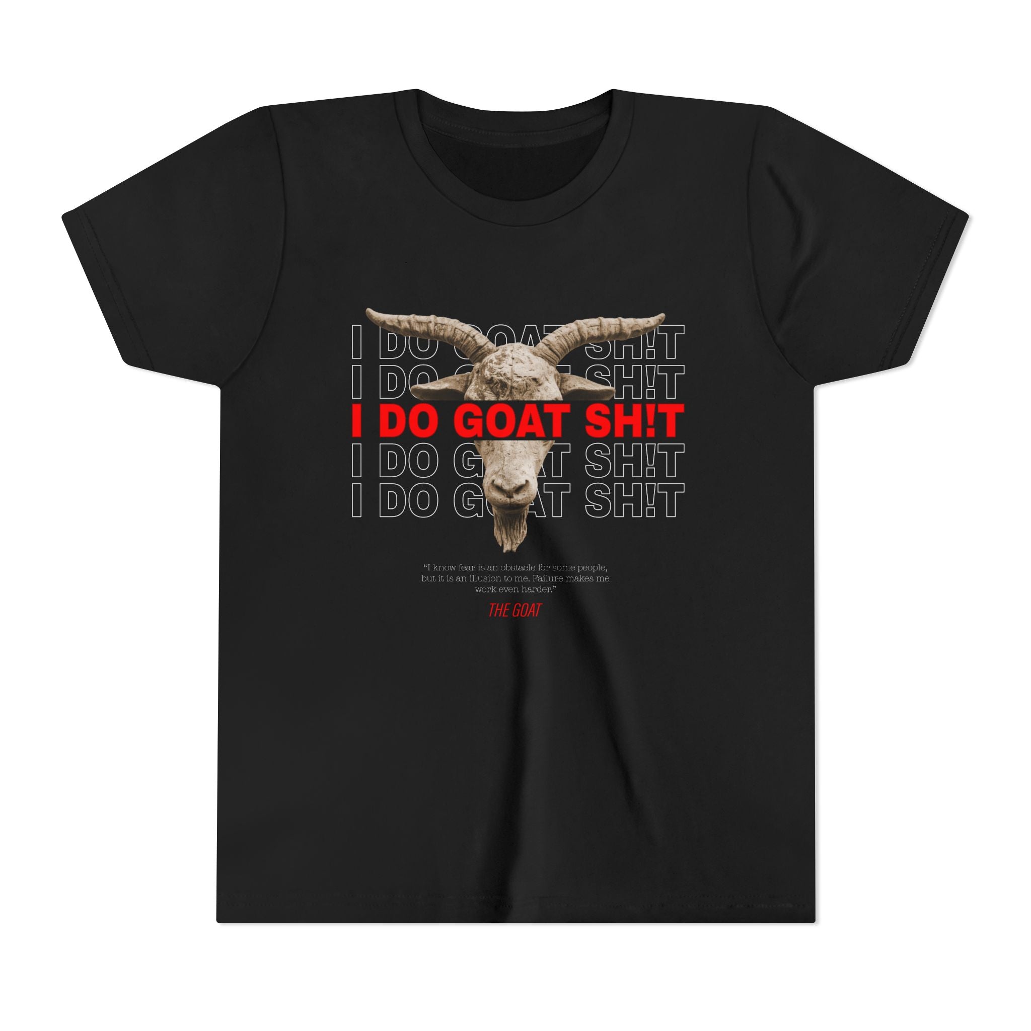 I DO GOAT SH!T The GOAT Quote Youth T-Shirt | Kids Motivational Tee | Ages 6-14
