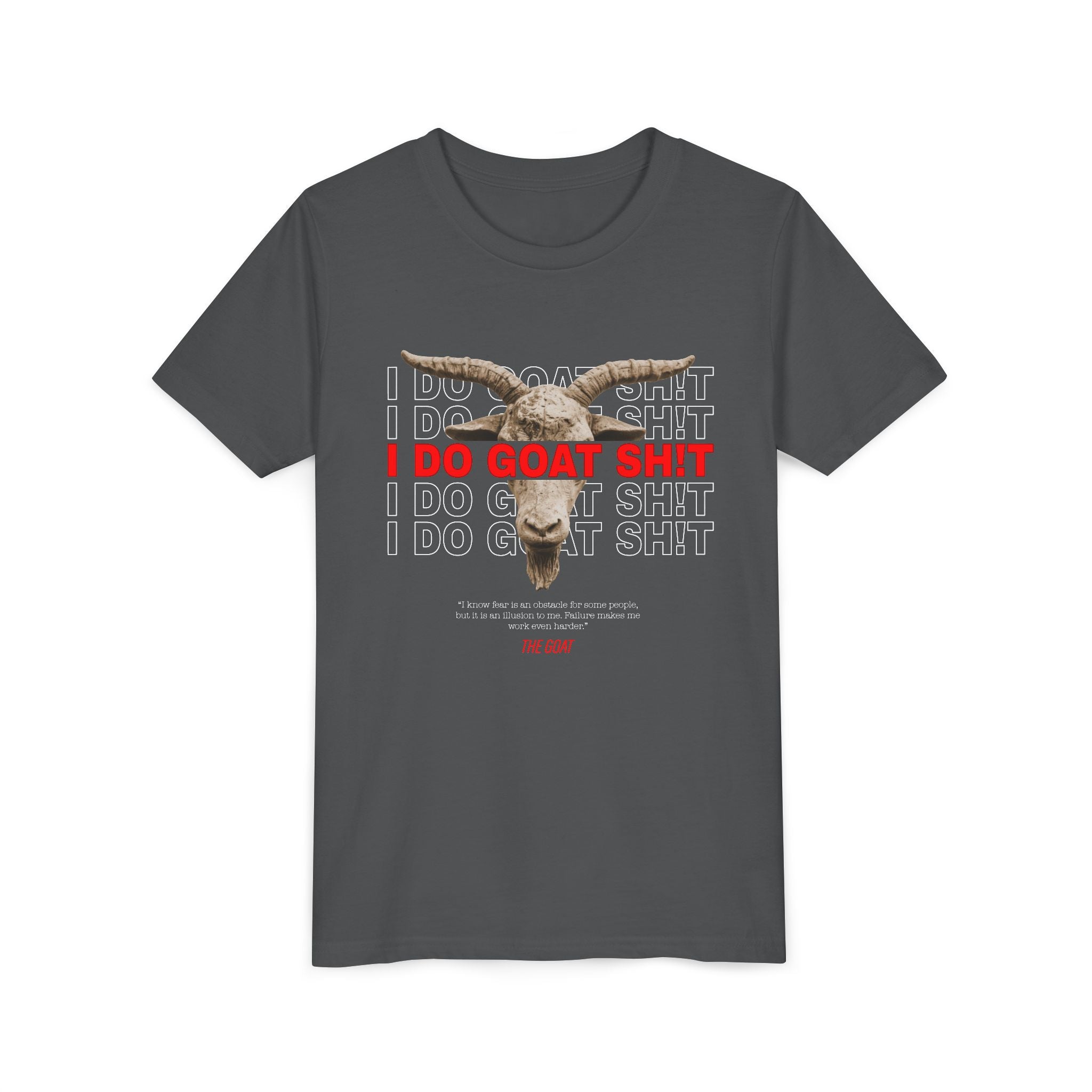 I DO GOAT SH!T The GOAT Quote Youth T-Shirt | Kids Motivational Tee | Ages 6-14