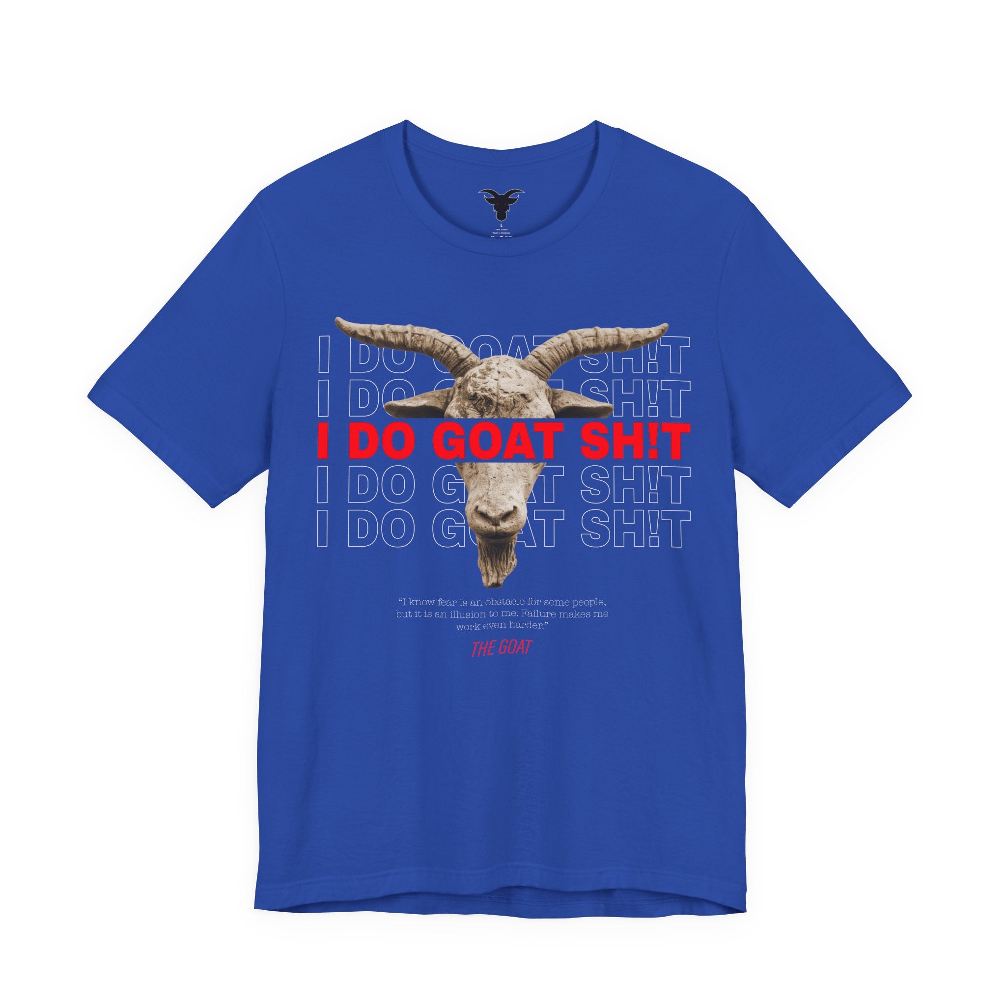 I DO GOAT SH!T The GOAT Quote T-Shirt | Motivational Athletic Tee | Realistic Goat Design