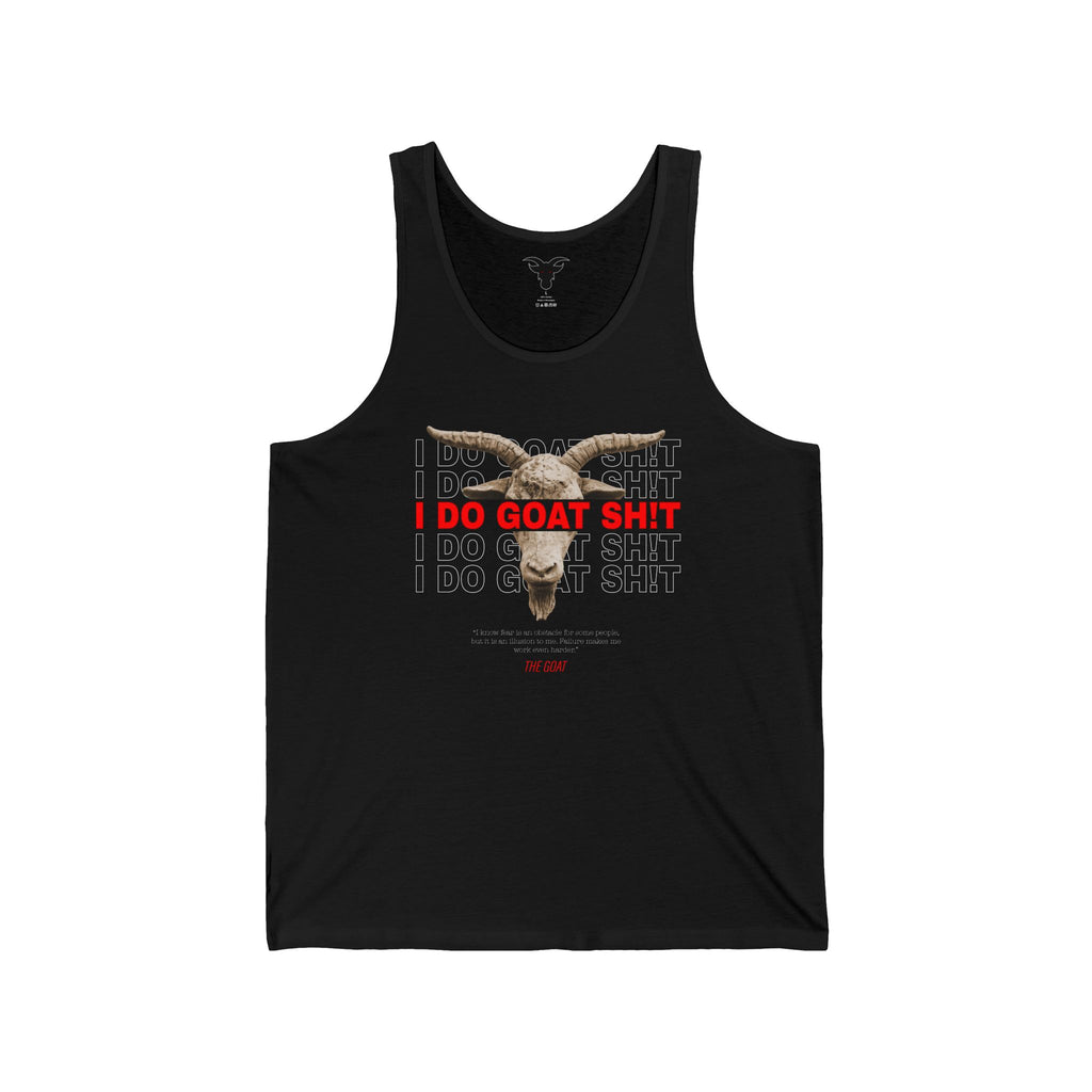 I DO GOAT SH!T The GOAT Quote Tank Top | Motivational Athletic Muscle Tee | Gym Tank