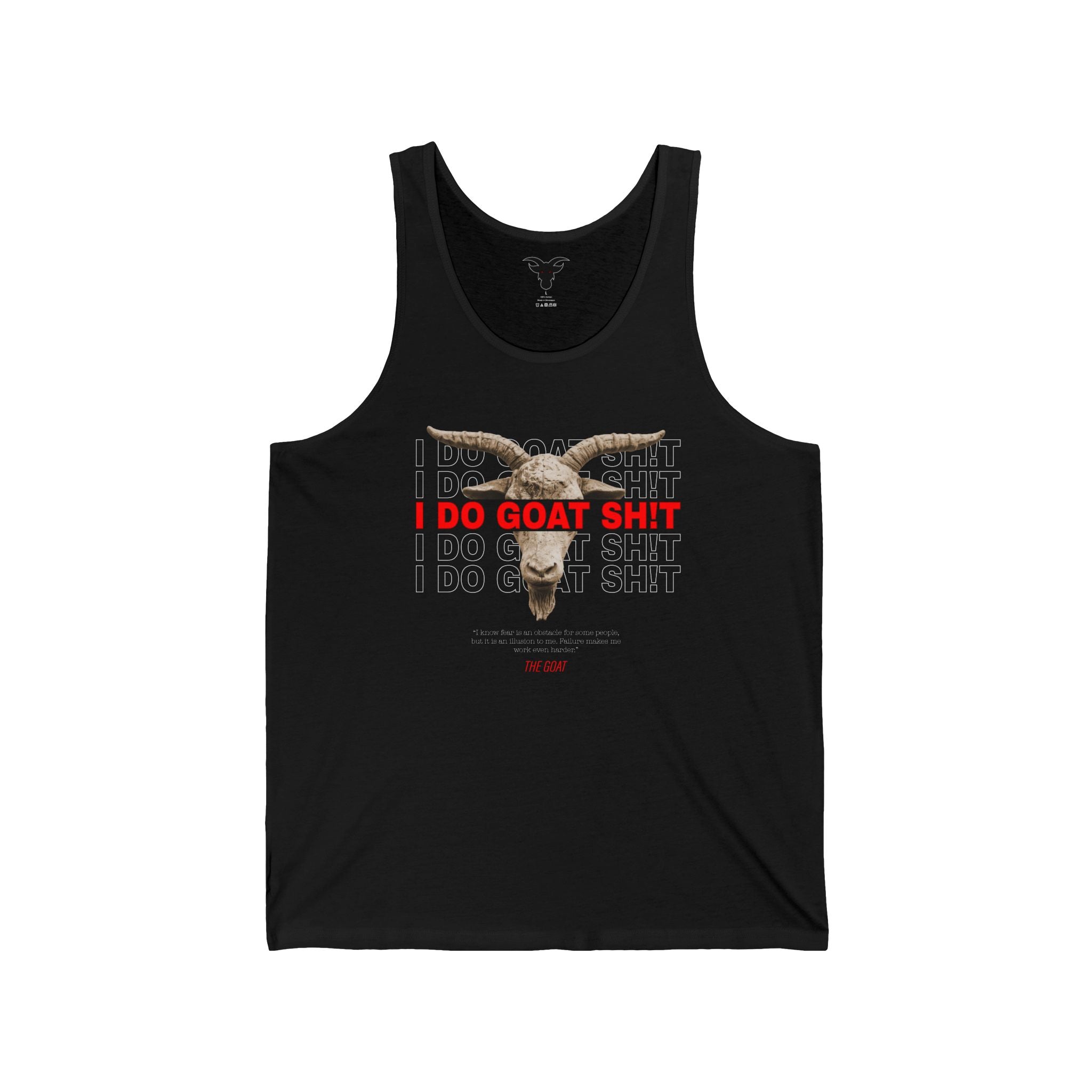 I DO GOAT SH!T The GOAT Quote Tank Top | Motivational Athletic Muscle Tee | Gym Tank